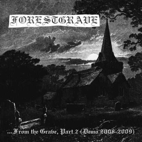 Forestgrave : ...From The Grave, Part 2 (Demo 2008-2009)